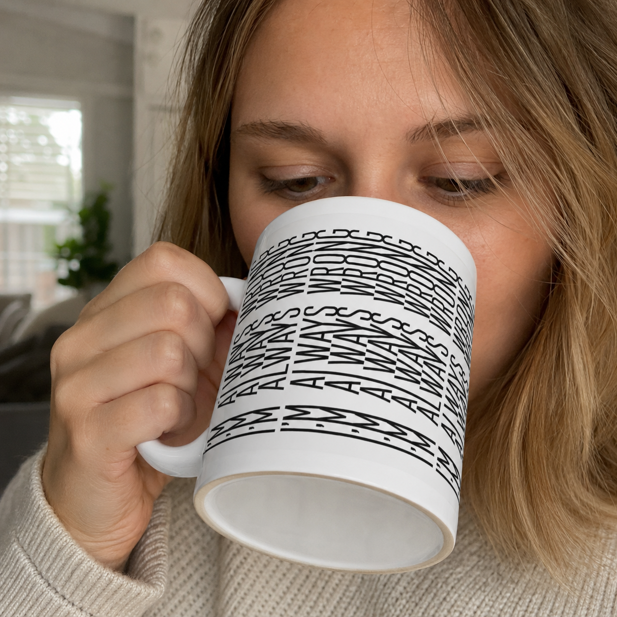"I'm Always Wrong" 11oz Funny Mug
